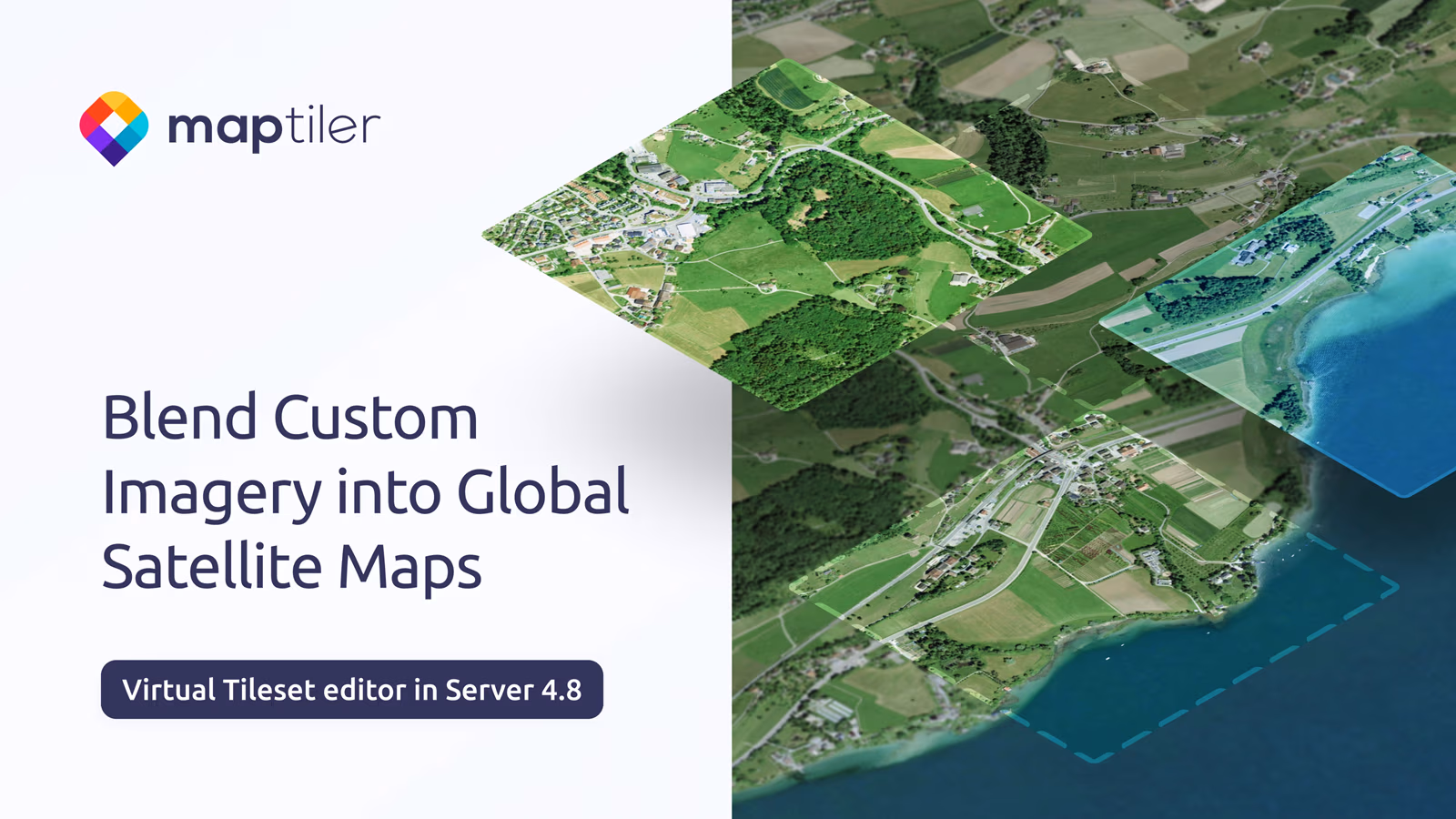 MapTiler Server 4.8: Blend your imagery into global satellite maps using virtual tilesets
